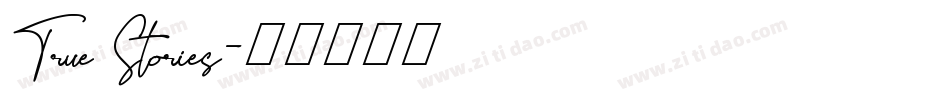 True Stories字体转换